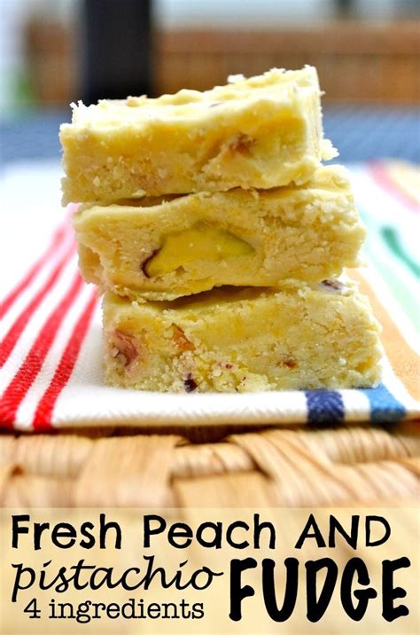 Healthy Peach And Pistachio Fudge Fudge Ingredients Fudge Easy