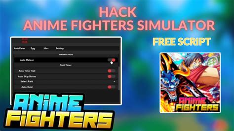 Cách H a c k Anime Fighters Simulator SSJ 3 Hub Auto Farm Auto Trial