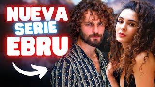 Ebru Sahin Y Birkan Sokullu JUNTOS NUEVA SERIE TURCA Doovi