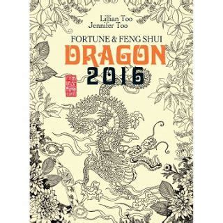 Lillian Too Fortune and Feng Shui 2016 Dragon Фэншуй