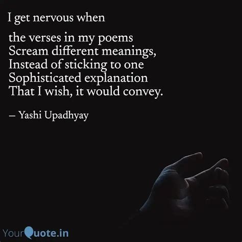 The Verses In My Poems Sc Quotes Writings By Yashi Upadhyay