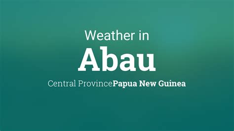 Weather for Abau, Papua New Guinea