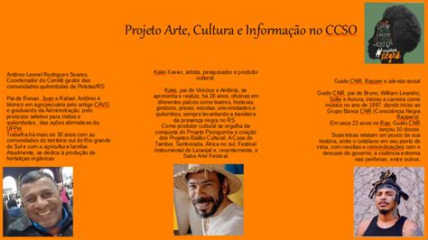 Projeto Arte Cultura E Informa O No Ccso Realiza A A O Novembro Negro