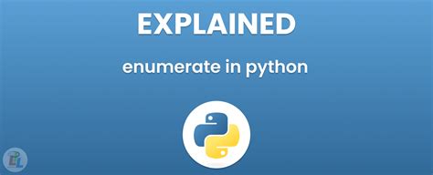 What Is Enumerate In Python Explained Learn Pain Less