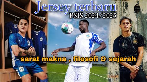 PSIS Semarang Rilis JERSEY TERBARU Jelang Liga 1 2024 2025 Sarat Makna