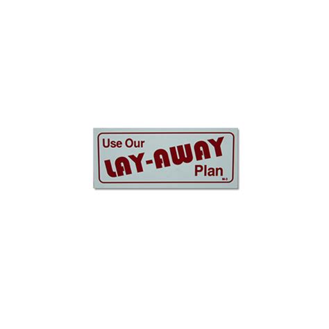 "Use Our Lay-Away Plan" Sign. SelbyStoreFixtures.com