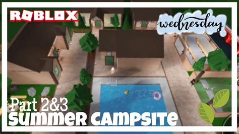 Summer Campsite Part 2 3 Bloxburg Builds YouTube