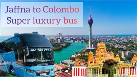 Jaffna To Colombo Super Luxury Bus Youtube