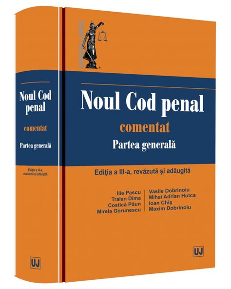 Noul Cod Penal Comentat Partea Generala Ed 3 PDF Autor Ilie Pascu