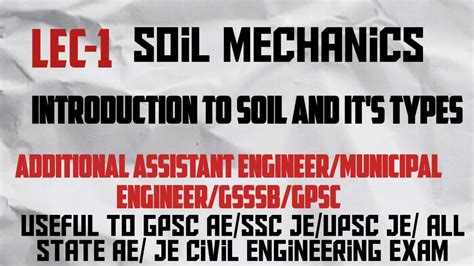 Lec 1 Soil Mechanics Introduction Soil Formation YouTube