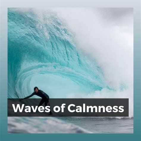 Waves Of Calmness Album By Calming Waves Spotify