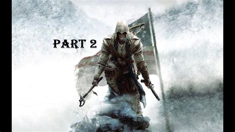 Assassins Creed 3 Walkthrough Wsgtkeller Part 2 Youtube