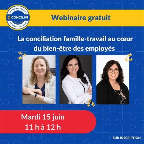 Webinaire Gratuit La Conciliation Famille Travail Au C Ur Du Bien