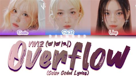 Viviz Overflow Color Coded Lyrics Han Rom Eng Youtube