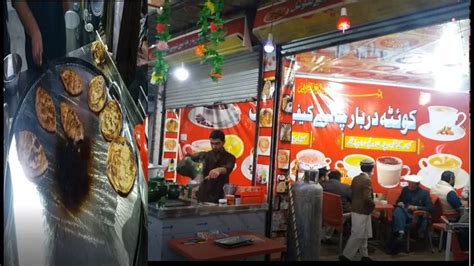 Best Paratha Chai In Peshawar Quetta Darbar Cafe Quetta Chai