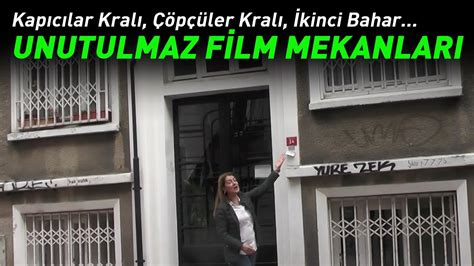 Unutulmaz Film Mekanları Çöpçüler Kralı Kapıcılar Kralı İkinci Bahar