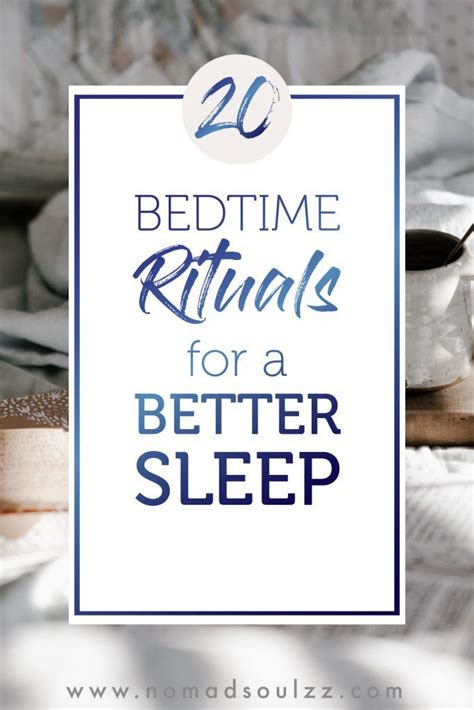 20 Bedtime Rituals To Master Your Nighttime Routine Bedtime Ritual