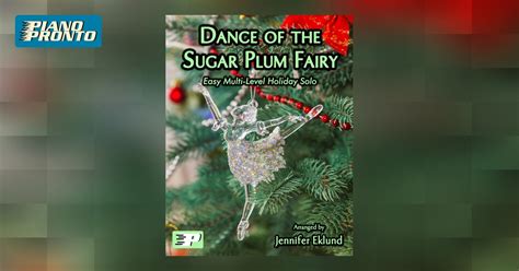 Dance Of The Sugar Plum Fairy Piano Pronto Publishing