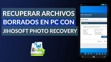 C Mo Recuperar Archivos Fotos Y Videos Borrados En Pc Con Jihosoft