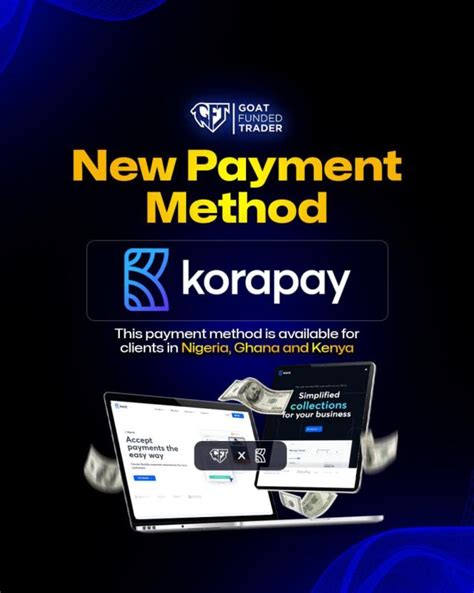 Goat Funded Trader New Payment Method: Kora Payments - Forex Prop Reviews