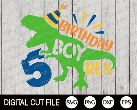 Dinosaur Birthday Boy Rex Svg 5th Birthday Svg Birthday Boy Etsy