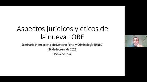 Canal Uned Aspectos Jur Dicos Morales Y Ticos De La Nueva Ley De