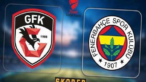 CANLI ANLATIM Gaziantep FK Fenerbahçe Spor İRT HABER