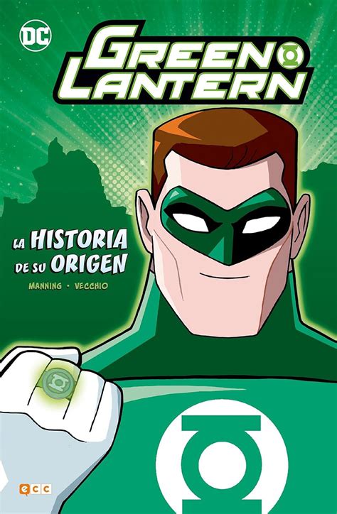 Green Lantern La Historia De Su Origen K Manning Matthew Valero