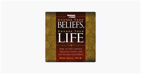 ‎Change Your Beliefs, Change Your Life: How to Take Control, Break Old ...