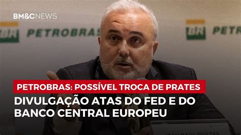 Poss Vel Troca De Jean Paul Prates Na Petrobras Divulga O Atas Do Fed