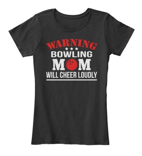 Bowling Mom T Shirt T Shirts With Sayings T Shirts For Women Funny