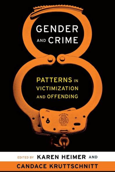 Barnes And Noble Gender And Crime Patterns In Victimization And Offending Edition 1 Mall Of