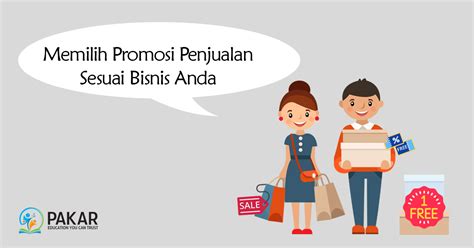 Memilih Jenis Promosi Penjualan Untuk Bisnis Anda Pakar