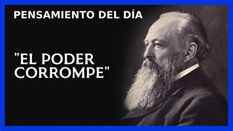 Lord Acton El Poder Corrompe Youtube