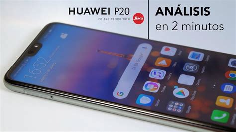 Huawei P20 Análisis De Las Principales Características En 2 Minutos Youtube