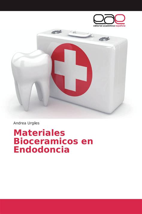 Materiales Bioceramicos En Endodoncia 978 620 2 12181 1