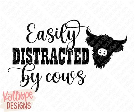 Easily Distracted By Cows Svg Highland Cow Svg Funny Cow Quote