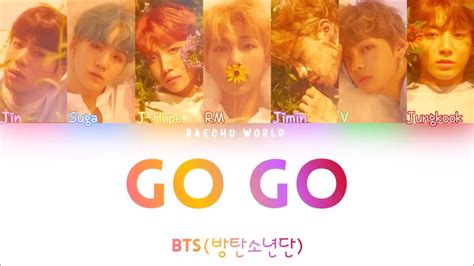 Bts Go Go Go Color Coded Han Rom Eng Youtube