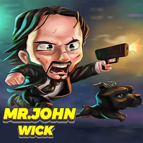 Mr.John Wick | Play Now Online for Free