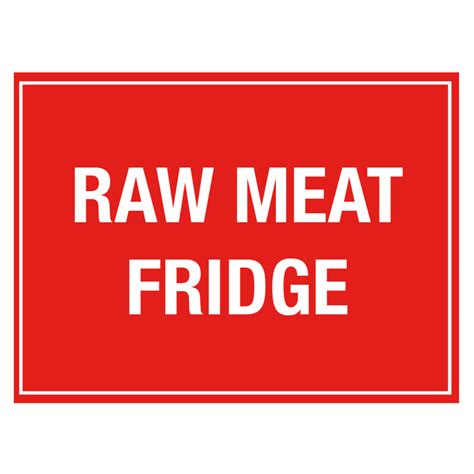 Raw Meat Fridge Storage Notice - Self Adhesive Vinyl. 150x200mm