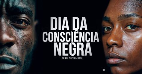 O Que É Consciencia Negra - Dia da Consciência Negra: entenda por que o 20 de novembro se tornou ...