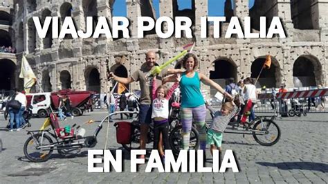 Viajar Por Italia En Familia Youtube