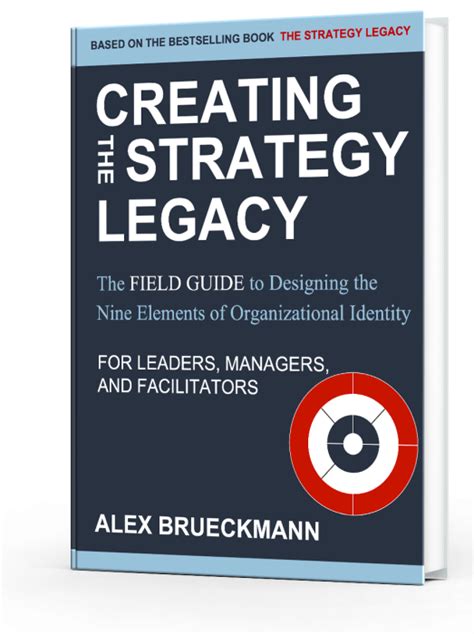 The Strategy Legacy Field Guide