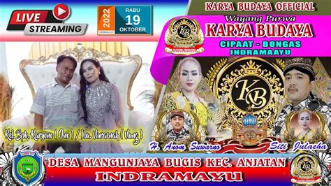 LIVE STREAMING MALAM WAYANG PURWA KARYA BUDAYA MANGUNJAYA