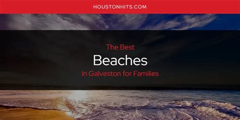 The Absolute Best Beaches in Galveston for Families [Updated 2024]