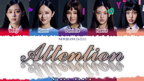 Newjeans 뉴진스 Attention Lyrics Color Coded [han Rom Eng] Youtube