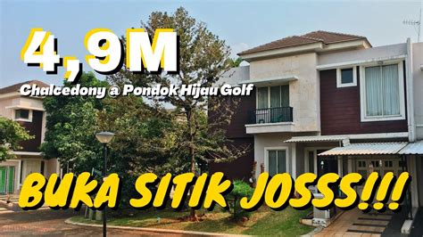 BUKA SITIK JOSSS Rumah Cluster Chalcedony 4 95 MILYAR Di Pondok