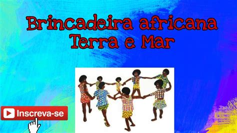 Brincadeira Africana Terra E Mar - Brincadeira africana "Terra e Mar" #educacaofisica - YouTube