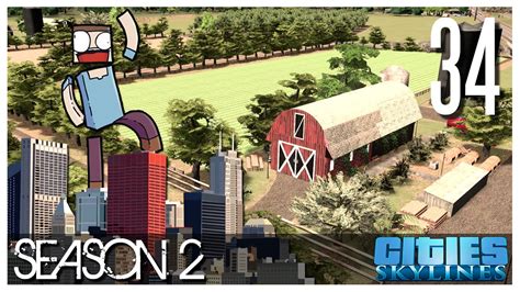 Cities Skylines S2 Ep34 Farms Youtube