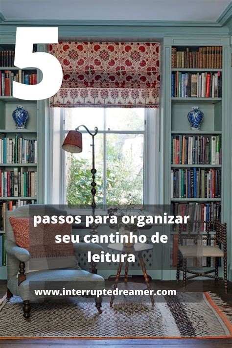 Passos Para Organizar Sua Biblioteca E Cantinho Da Leitura Artofit